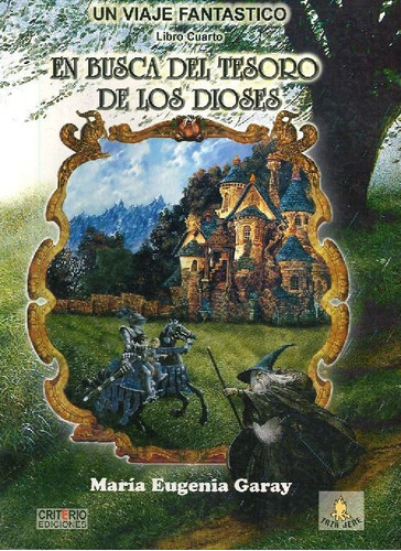 Libro En Busca Del Tesoro De Los Dioses - Libro Cuarto De Ma