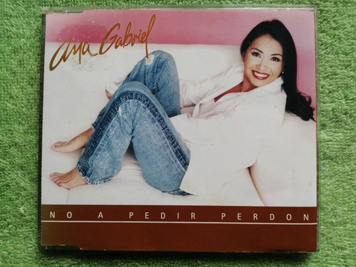 Eam Cd Maxi Single Ana Gabriel No Ha Pedir Perdon 1999 Promo