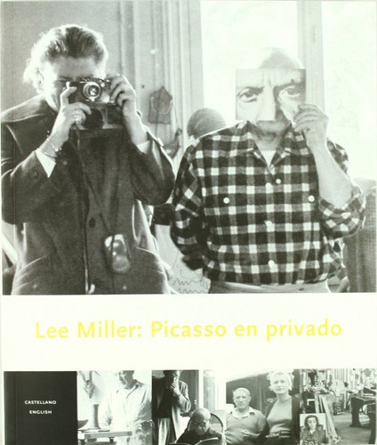 Lee Miller: Picasso En Privado (castellano-ingles), De Penrose, Antony. Editorial Ajuntament De Barcelona, Tapa Blanda En Español