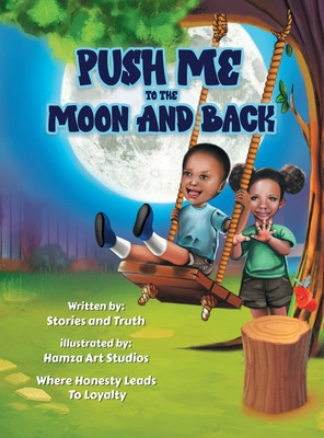 Libro Push Me To The Moon And Back: Where Honesty Leads T...