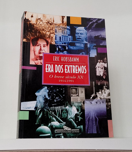 Livro Era Dos Extremos Eric Hobsbawm O Breve Seculo Xx