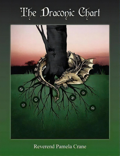 The Draconic Chart, De Pamela Crane. Editorial Flare Publications, Tapa Blanda En Inglés