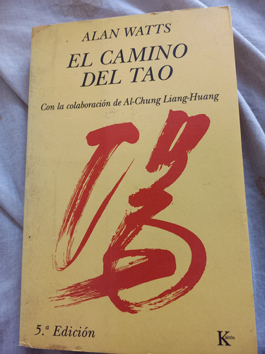 El Camino Del Tao. Alan Watts 