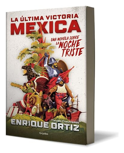 Libro : La Ultima Victoria Mexica Una Novela Sobre La Noche