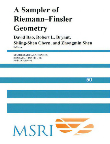 A Sampler Of Riemann-finsler Geometry, De David Bao., Vol. 1. Editorial Cambridge University Press, Tapa Blanda En Inglés