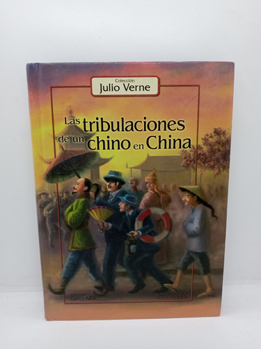 Las Tribulaciones De Un Chino En China - Julio Verne 