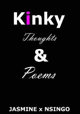 Libro Kinky Thoughts And Poems : My Kinky Quotes - Jasmin...