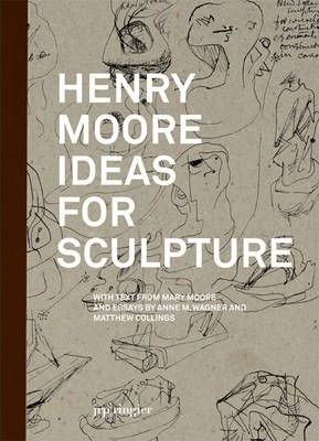 Libro Henry Moore : Ideas For Sculpture - Mary Moore