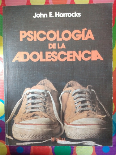 Libro Psicopatologia De La Adolescencia John E Horrocks W