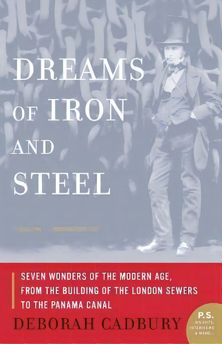 Dreams Of Iron And Steel, De Deborah Cadbury. Editorial Harpercollins Publishers, Tapa Blanda En Inglés