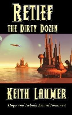 Libro Retief : The Dirty Dozen - Keith Laumer