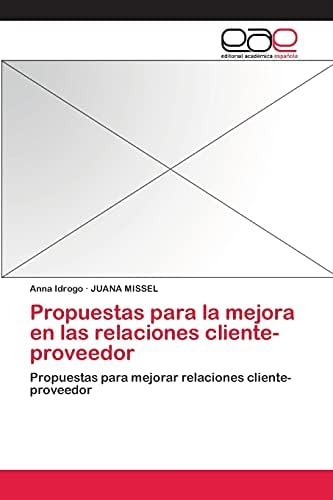 Libro: Propuestas Para La Mejora En Las Relaciones Cliente-p