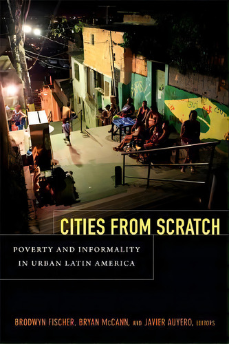 Cities From Scratch, De Brodwyn M. Fischer. Editorial Duke University Press, Tapa Blanda En Inglés