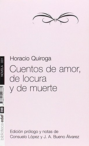 Cuentos De Amor De Locura Y De Muerte -nueva Biblioteca Edaf