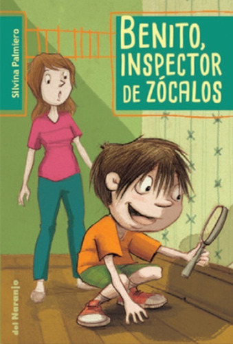 Benito , Inspector De Zócalos - Silvina Palmiero - Del Naran