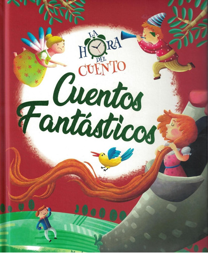 La Hora Del Cuento Cuentos Fantasticos - Latinbooks Cyp