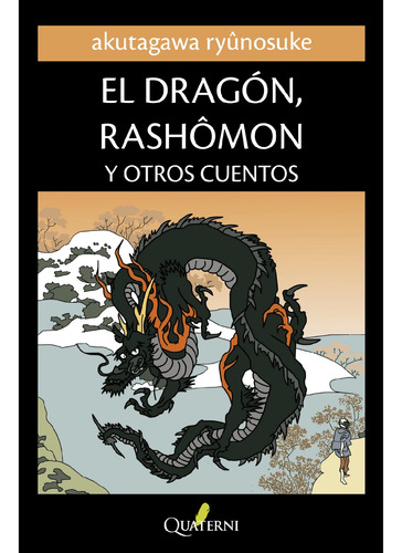 El Dragon Rashomon Y Otros Cuentos / Ryunosuke