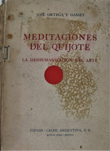 Meditaciones Del Quijote - Jose Ortega Y Gasset - 1942