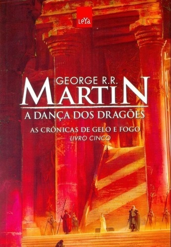 Game Of Thrones -a Dança Dos Dragões - Livro 5 