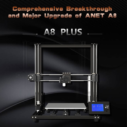 Impresora 3d Anet A8 Plus Alta Precisión Mejorada Para Diy