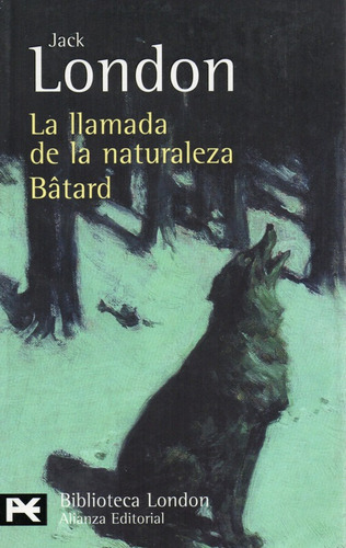 La Llamada De La Naturaleza - London - Alianza