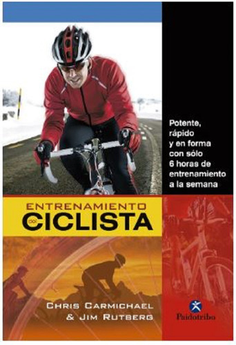 Libro: Entrenamiento Del Ciclista Rutberg Carmichael - Paido