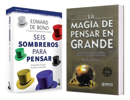 Seis Sombreros Para Pensar + La Magia De Pensar En Grande