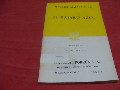 El Pajaro Azul , Año 1985 , Maurice Maeterlinck