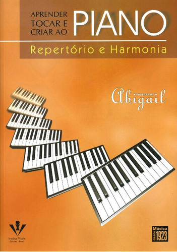 Libro Aprender Tocar E Criar Piano Repertorio Harmonia De Si