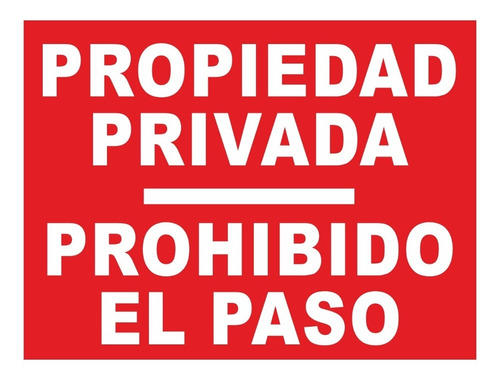 Cartel Chapa Propiedad Privada Prohibido El Paso 30x40 Cm