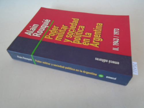 Poder Militar Y Sociedad Política En La Argentina- A Rouquié