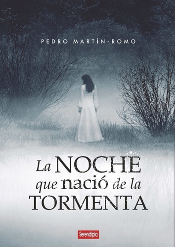 La Noche Que Nació De La Tormenta - Martín Romo, Pedro  - *