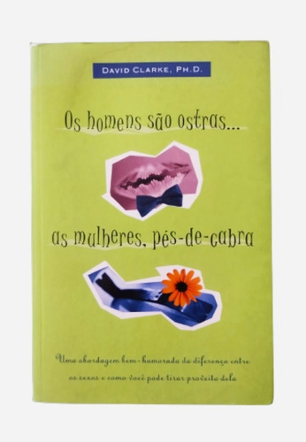 Livro Os Homens São Ostras... As Mulheres, Pés-de-cabra 