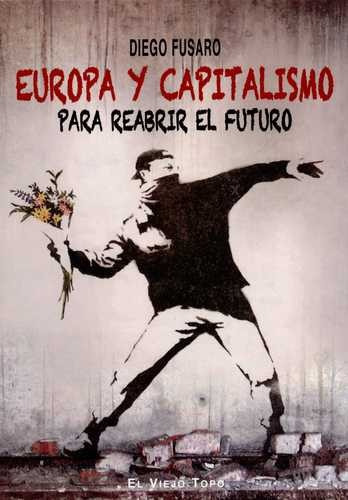Libro Europa Y Capitalismo. Para Reabrir El Futuro