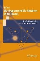 Lie-gruppen Und Lie-algebren In Der Physik : Eine Einfuhr...