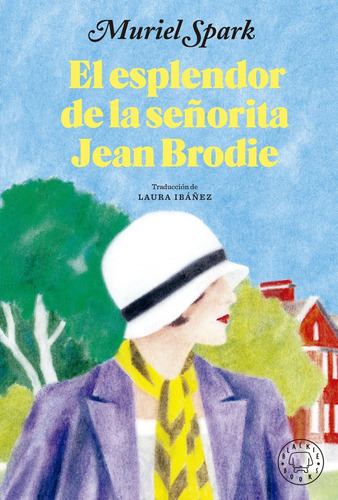 Libro El Esplendor De La Seã¿orita Jean Brodie - Muriel S...