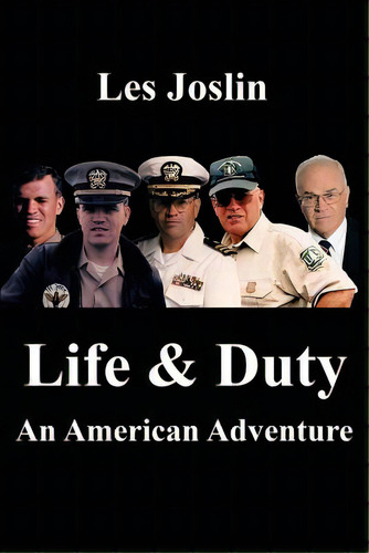 Life & Duty: An American Adventure, De Joslin, Les. Editorial Authorhouse, Tapa Blanda En Inglés