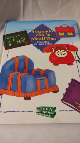 Jugando Con La Plastilina (Usado)