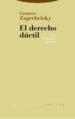 Derecho Ductil, El - Gustavo Zagrebelsky