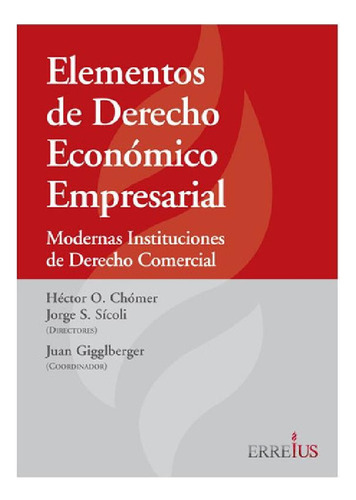Libro - Elementos De Derecho Económico - Chomer; Sícoli -