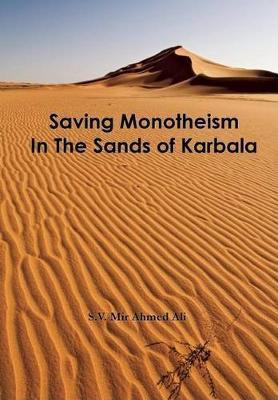 Libro Saving Monotheism In The Sands Of Karbala - S V Mir...