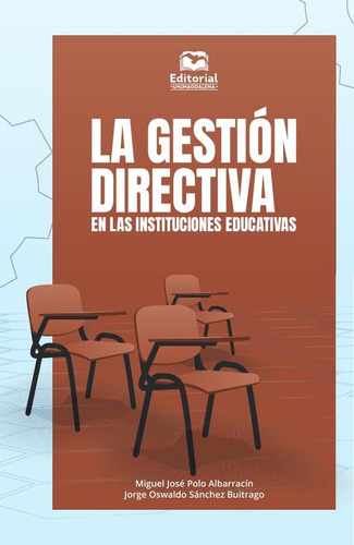 La Gestión Directiva En Las Instituciones Educativas