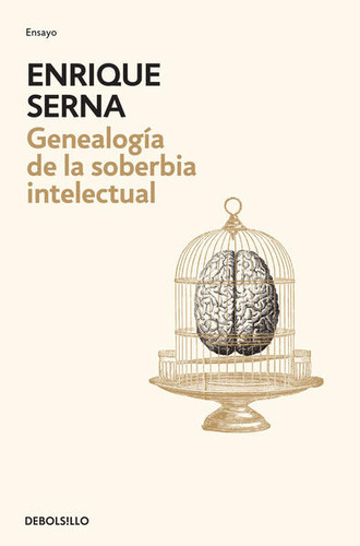 Genealogía De La Soberbia Intelectual