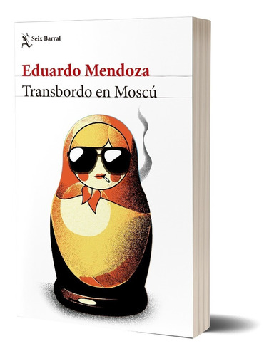 Transbordo En Moscú   De Eduardo Mendoza - Seix Barral