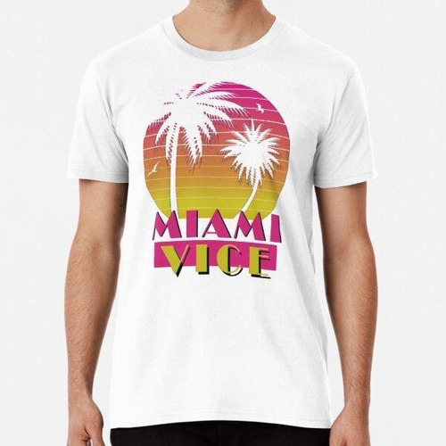 Remera Miami Vice - Efecto Retro Años 80 Algodon Premium