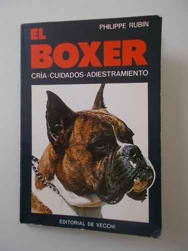 Libro  El Boxer: Cría, Cuidados, Adiestramiento 