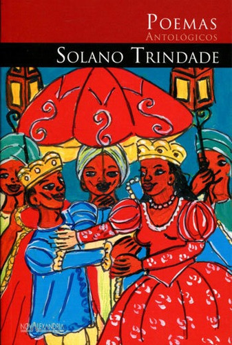 Poemas Antológicos De Solano Trindade, De Trindade, Solano. Editora Nova Alexandria, Capa Mole, Edição 2ª Ediçao Em Português