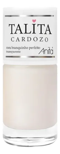 Esmalte Meu Branquinho Perfeito Coleção Talita Cardozo 10ml Charme