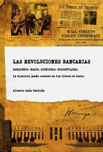 Las Revoluciones Bancarias, De León Cebrián, Alberto. Editorial Bubok Publishing, Tapa Blanda En Español
