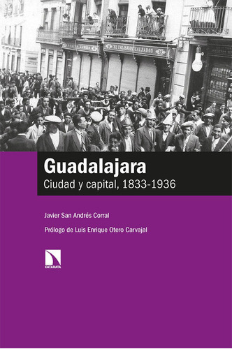 Guadalajara, De San Andres Corral, Javier. Editorial Los Libros De La Catarata, Tapa Blanda En Español